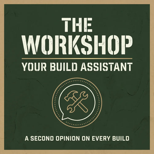 The Workshop: your build assistant